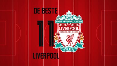 de Beste 11 van Liverpool