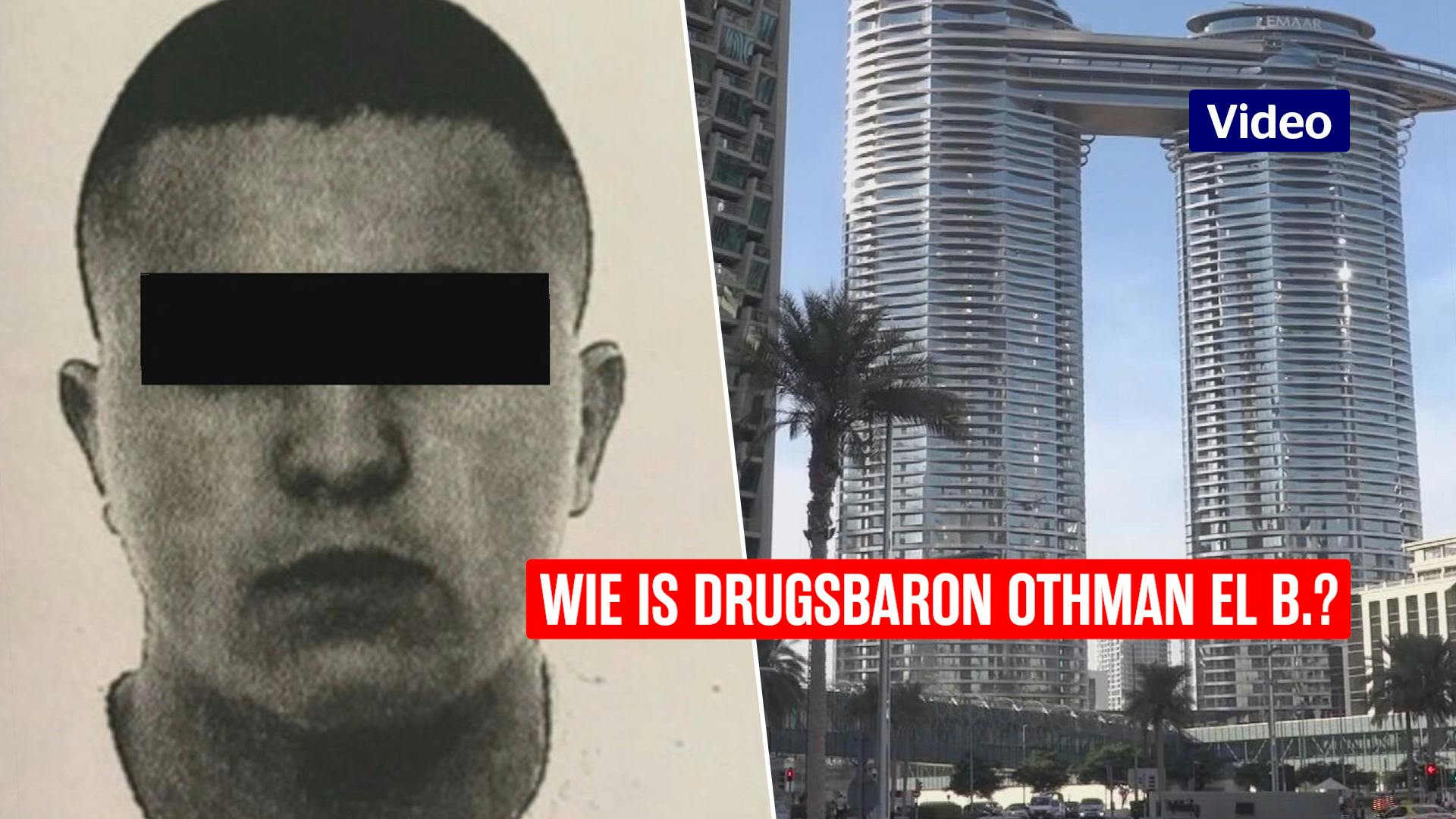 Wie Is Drugsbaron Othman El B.?