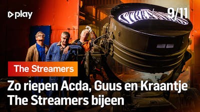 Zo riepen Acda, Guus en Kraantje The Streamers bijeen #9