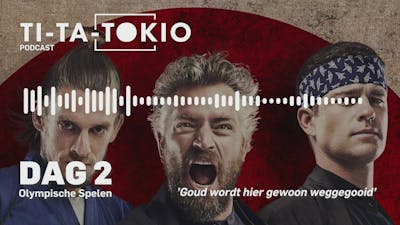 Olympische podcast Ti-Ta-Tokio: terugblik dag #2
