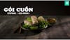 Goi Cuon (springrolls met buikspek en garnaal)