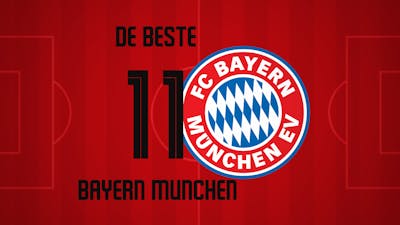 De Beste 11 van Bayern München