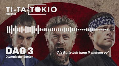Olympische podcast Ti-Ta-Tokio: terugblik dag #3