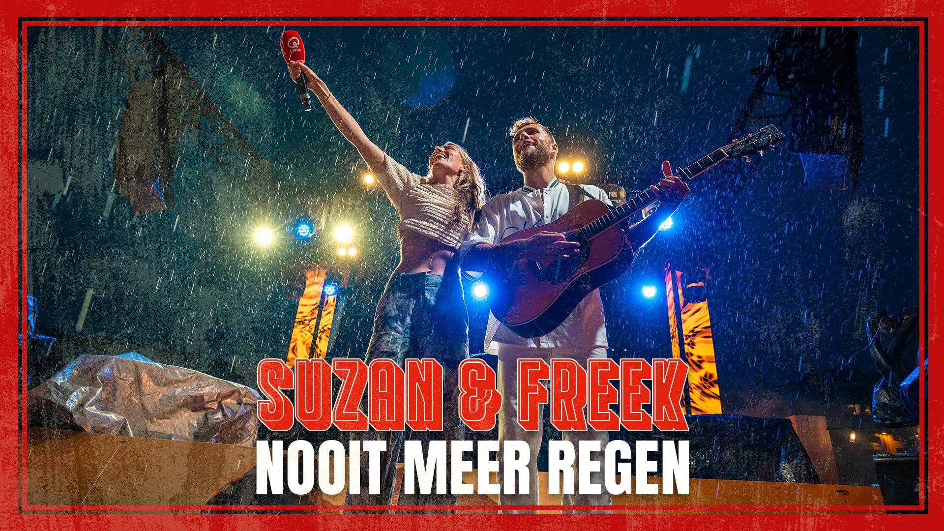 Suzan & Freek Met 'Nooit Meer Regen'!